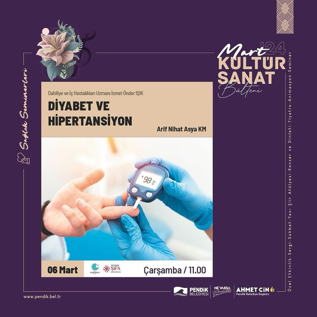 Pendik Kültür Sanat - "Diyabet ve Hipertansiyon" Sağlık Semineri: Dahiliye ve İç Hastalıkları Uzmanı İsmet Önder Işık